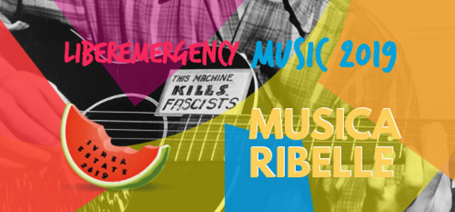 Sab. 7 Settembre 2019 - Musica ribelle - Ivrea